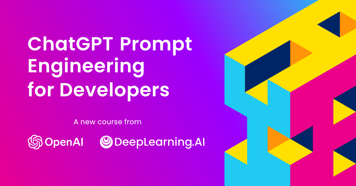 ChatGPT Prompt Engineering for Developers — Free Short Course
